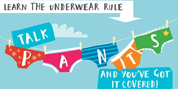 Learn the underwear rule, Talk PANTS and ou've got it covered